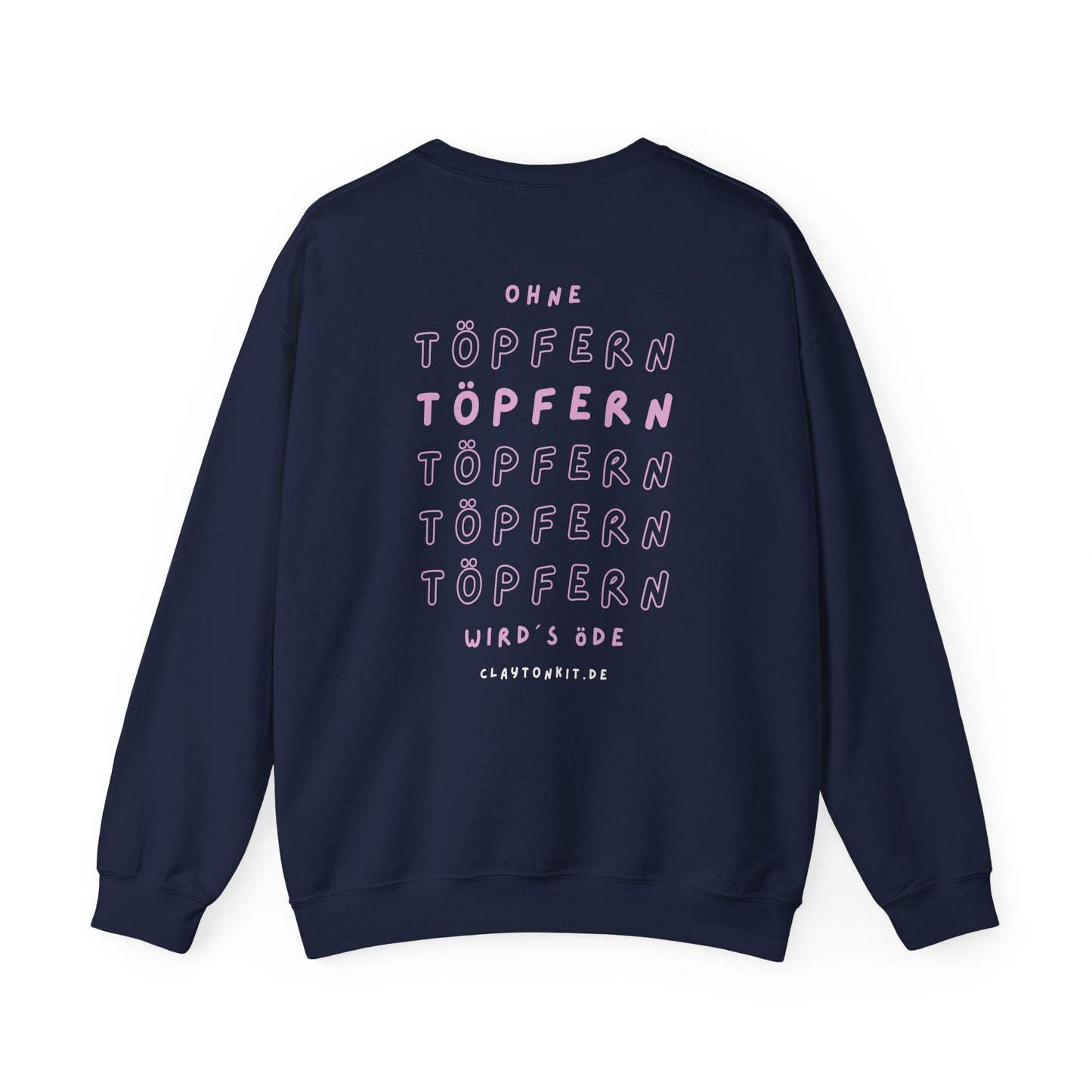Ohne Töpfern Wird´s Öde - Pullover für Töpferfans